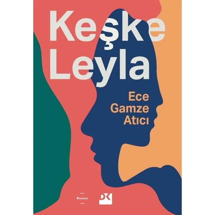 KEŞKE LEYLA
