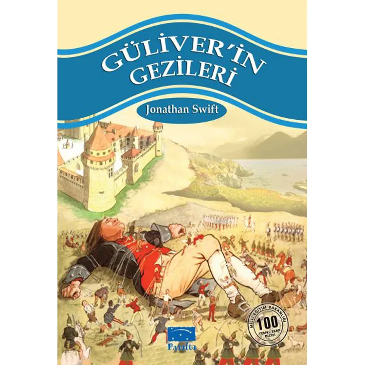 GÜLİVERİN GEZİLERİ (100 TEMEL ESER) 1.KADEME