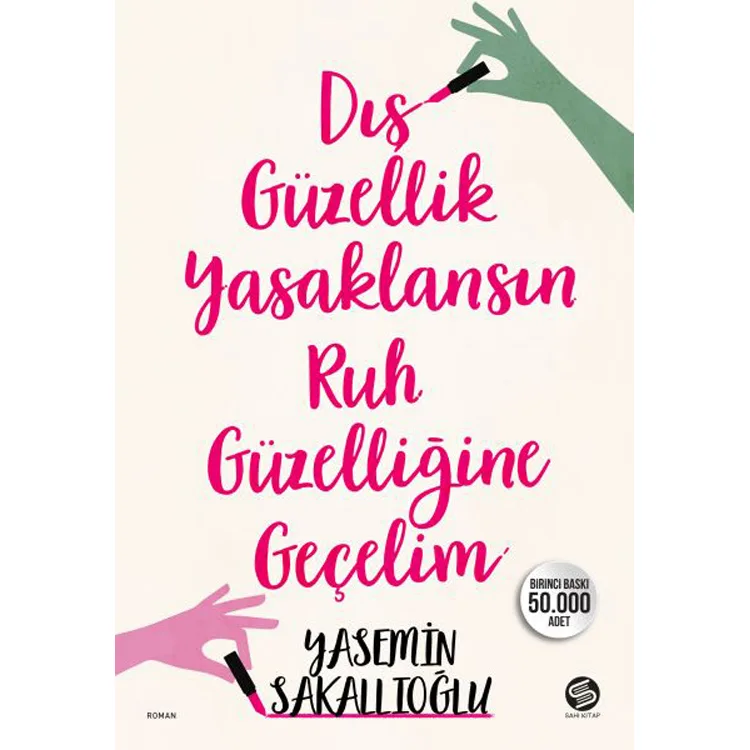 DIŞ GÜZELLİK YASAKLANSIN RUH GÜZELLİĞE GEÇELİM