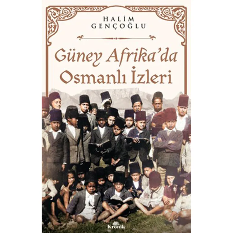 GÜNEY AFRİKA' DA OSMANLI İZLERİ