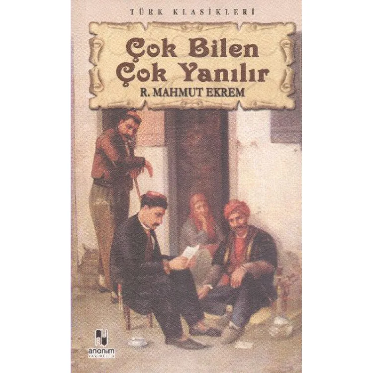 ÇOK BİLEN ÇOK YANILIR