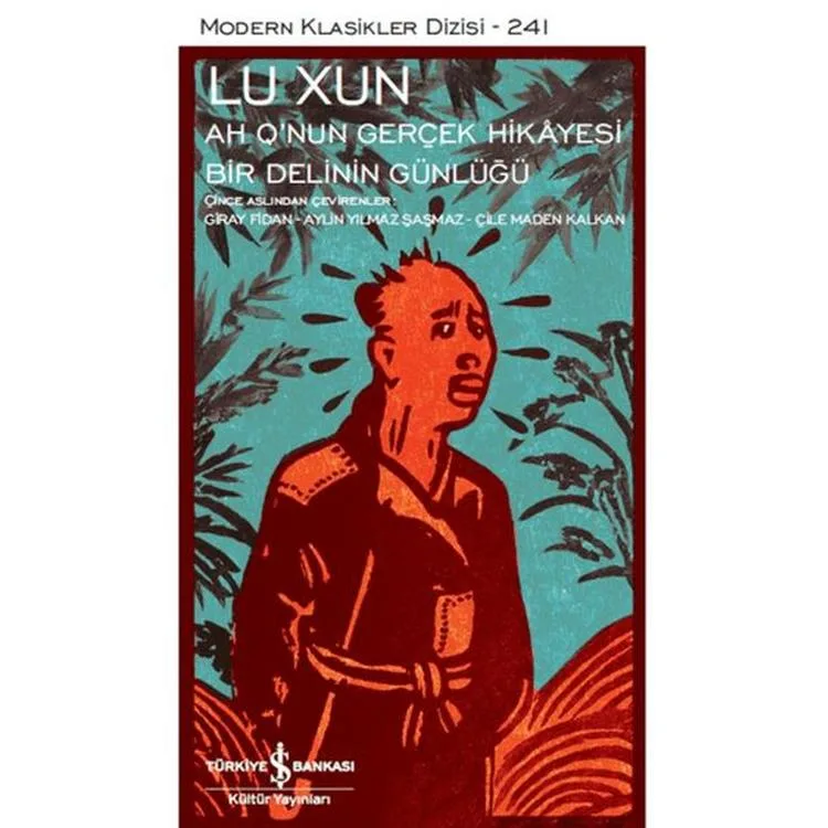 AH Q' NUN GERÇEK HİKAYESİ İLE BİR DELİNİN GÜNLÜĞÜ - MODERN KLASİKLER 241
