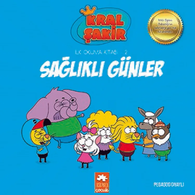 KRAL ŞAKİR İLK OKUMA KİTABI 2 SAĞLIKLI GÜNLER