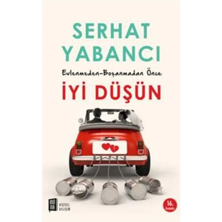 EVLENMEDEN - BOŞANMADAN ÖNCE İYİ DÜŞÜN