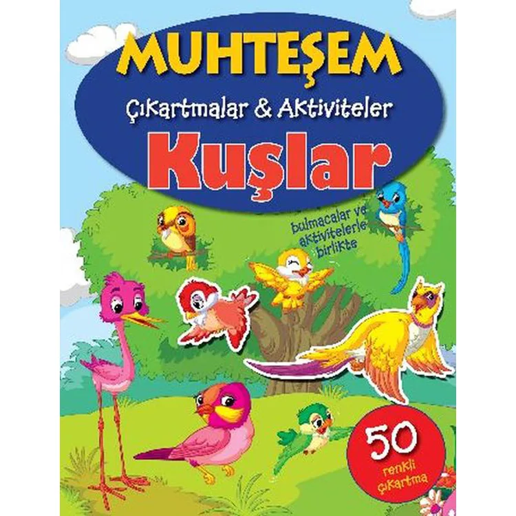 MUHTEŞEM ÇIKARTMALAR - AKTİVİTELER KUŞLAR