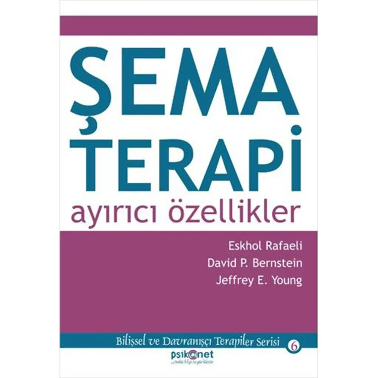 ŞEMA TERAPİ AYIRICI ÖZELLİKLER