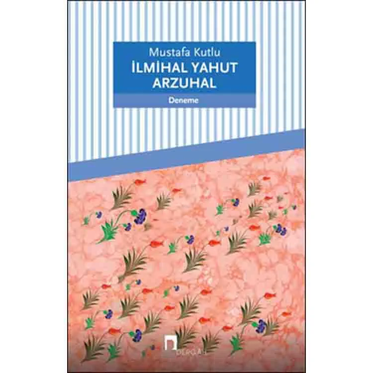 İLMİHAL YAHUT ARZUHAL