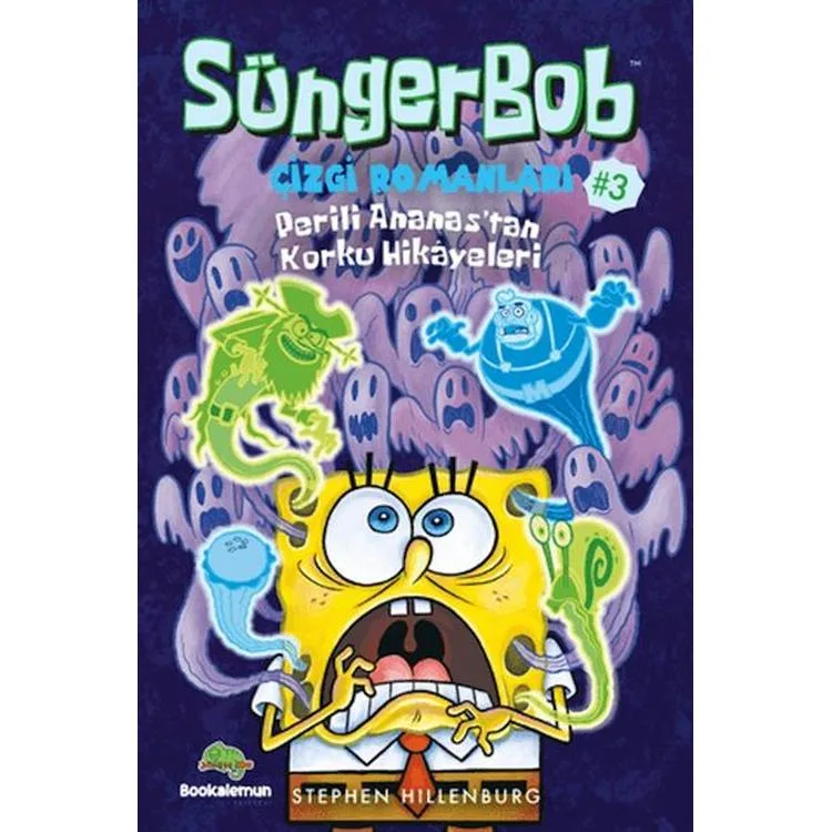SÜNGERBOB ÇİZGİ ROMANLARI 3 - PERİLİ ANANAS' TAN KORKU HİKAYELERİ