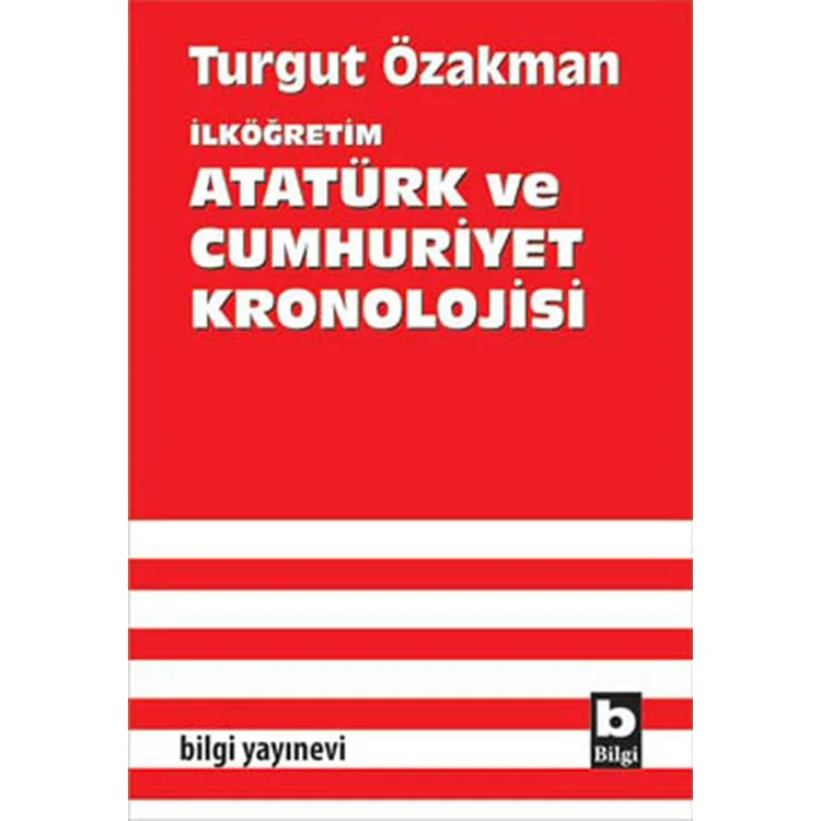 İLKÖĞRETİM ATATÜRK VE CUMHURİYET KRONOLOJİSİ