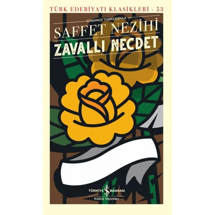 ZAVALLI NECDET - TÜRK EDEBİYATI KLASİKLERİ 53