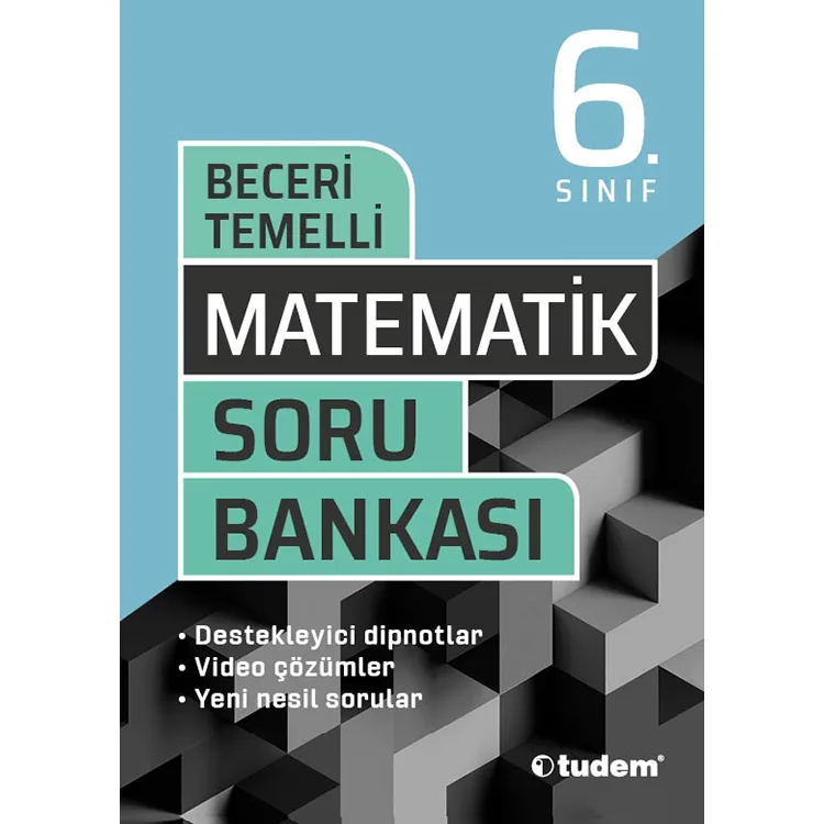 TUDEM 6. SINIF MATEMATİK BECERİ TEMELLİ SORU BANKASI