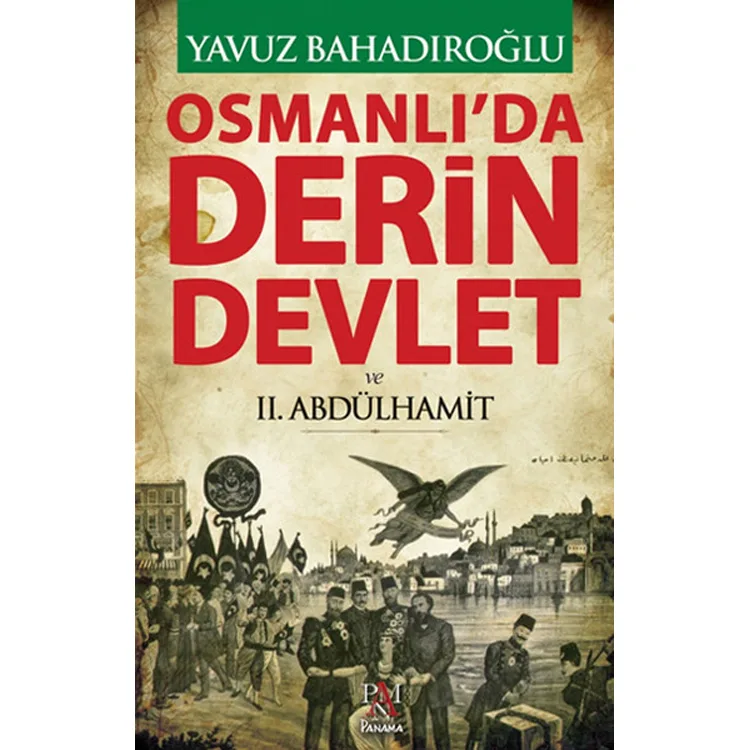 OSMANLI 'DA DERİN DEVLET VE 2.ABDÜLHAMİT