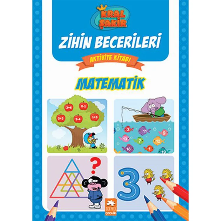 KRAL ŞAKİR - ZİHİN BECERİLERİ AKTİVİTE KİTABI - MATEMATİK