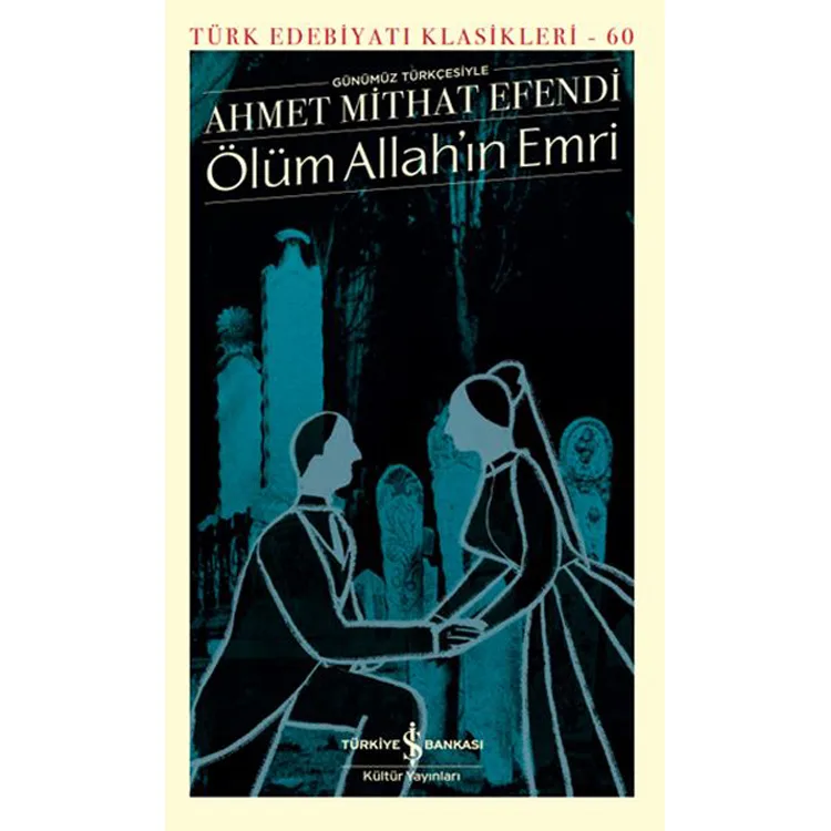 ÖLÜM ALLAH'IN EMRİ - GÜNÜMÜZ TÜRKÇESİYLE 60
