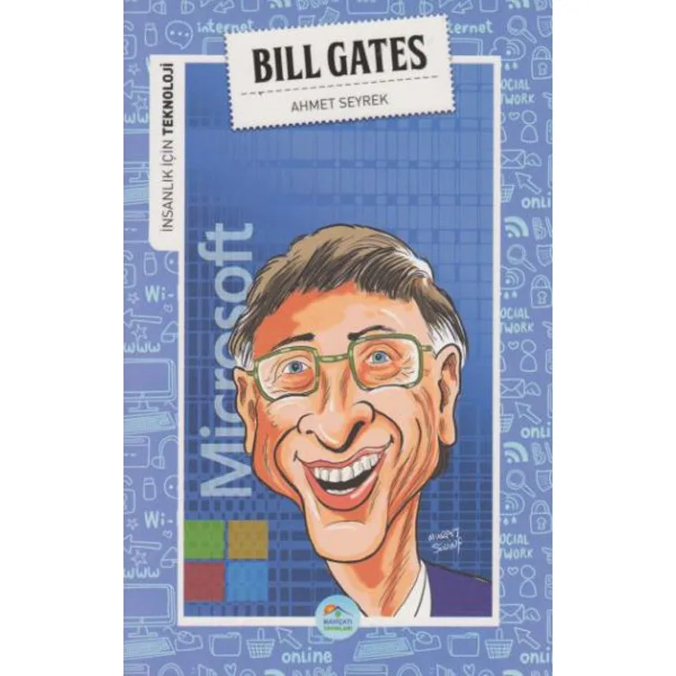 İNSANLIK İÇİN TEKNOLOJİ BILL GATES