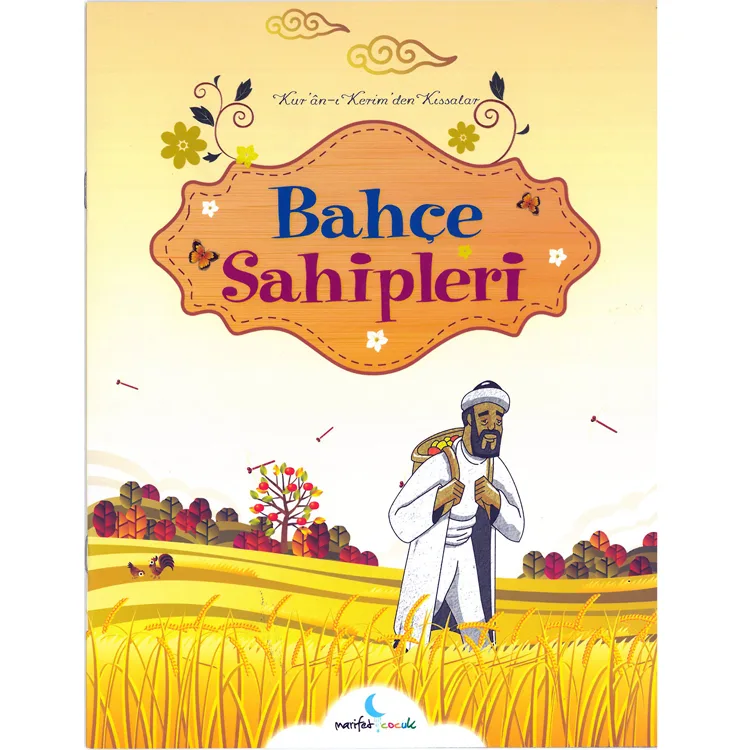 KURAN-I KERİMDEN KISSALAR : BAHÇE SAHİPLERİ