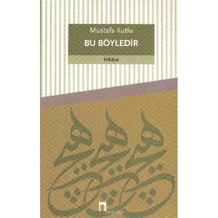 BU BÖYLEDİR
