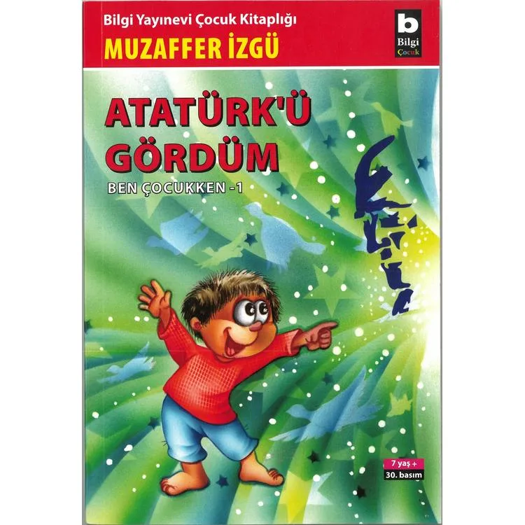 ATATÜRK'Ü GÖRDÜM BEN ÇOCUKKEN - 1
