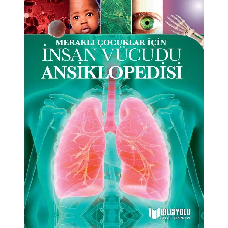 MERAKLI ÇOCUKLAR İÇİN İNSAN VÜCUDU ANSİKLOPEDİSİ ( CİLTLİ SERT KAPAK )