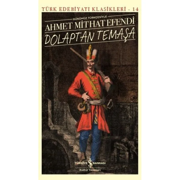 DOLAPTAN TEMAŞA - TÜRK EDEBİYATI KLASİKLERİ 14