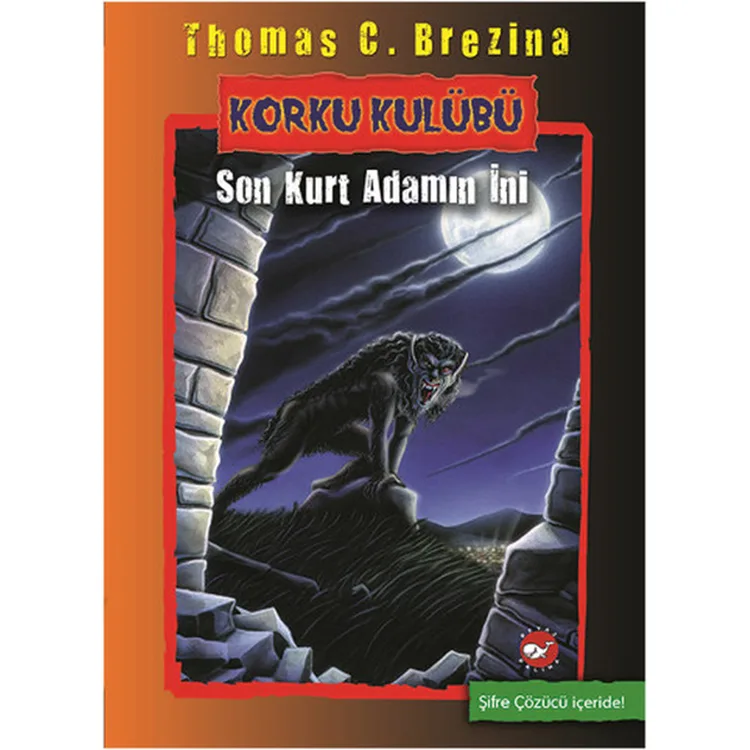 KORKU KULUBÜ 8- SON KURT ADAMIN İNİ