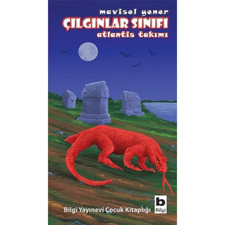 ÇILGINLAR SINIFI : ATLANTİS TAKIMI
