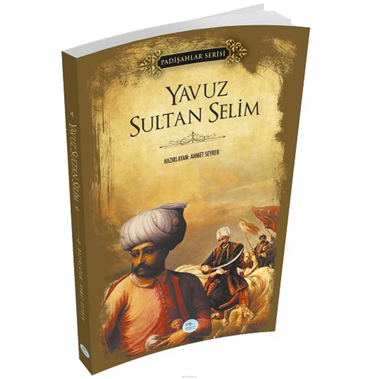 YAVUZ SULTAN SELİM - PADİŞAHLAR SERİSİ