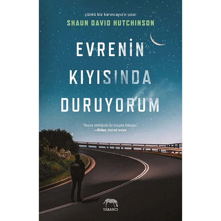 EVRENİN KIYISINDA DURUYORUM