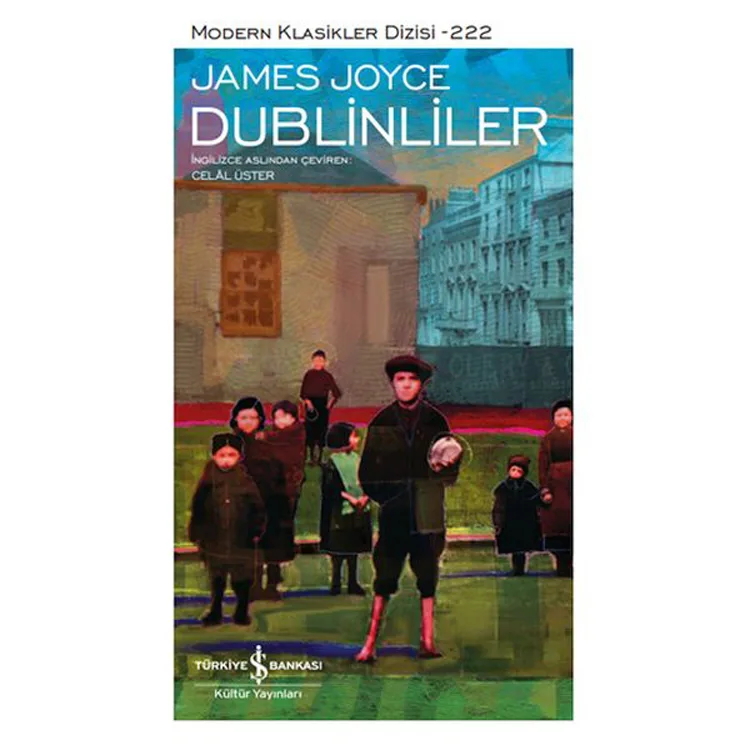 DUBLİNLİLER - MODERN KLASİKLER DİZİSİ 222