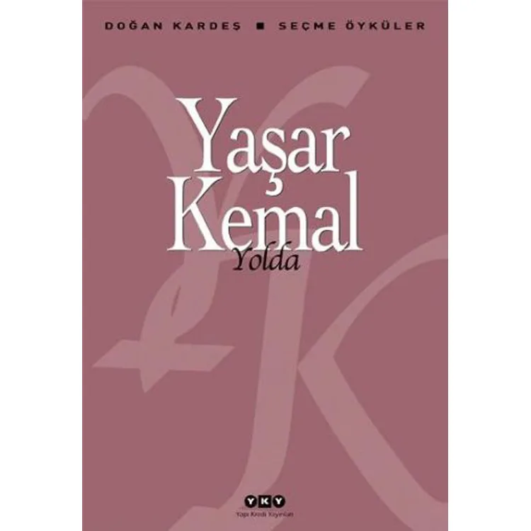 YOLDA (SEÇME ÖYKÜLER)