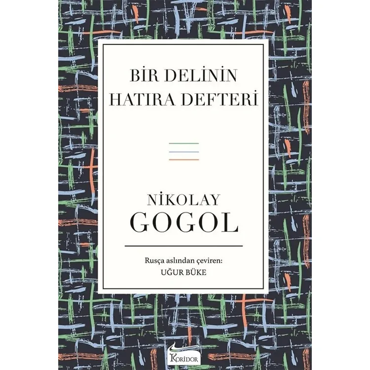 BİR DELİNİN HATIRA DEFTERİ (BEZ CİLTLİ)