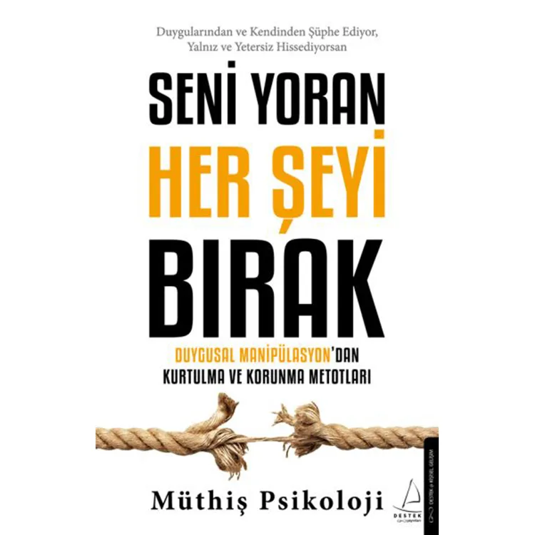 SENİ YORAN HERŞEYİ BIRAK
