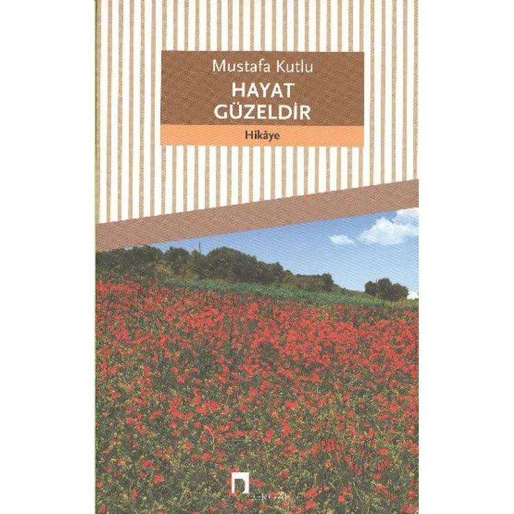 HAYAT GÜZELDİR