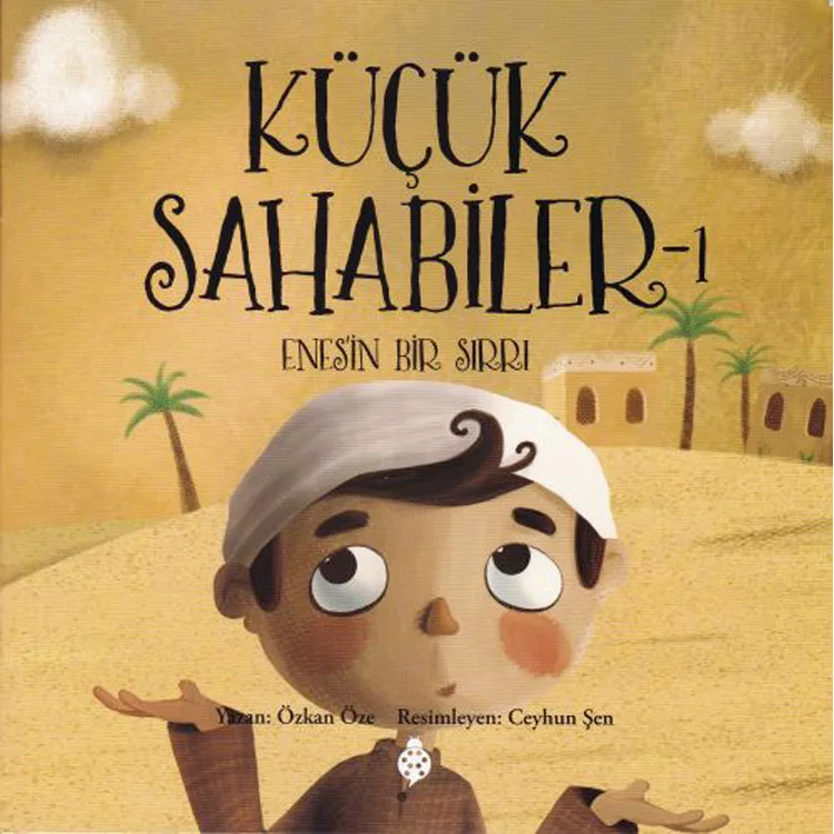 KÜÇÜK SAHABİLER 1 - ENES' İN BİR SIRRI VAR