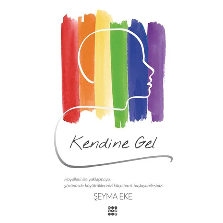 KENDİNE GEL