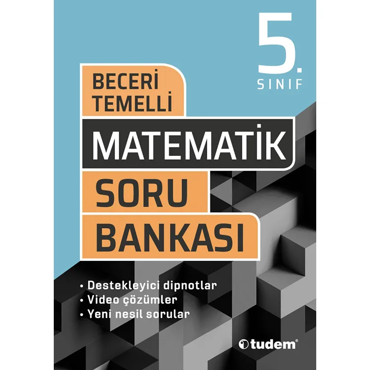 TUDEM 5. SINIF MATEMATİK BECERİ TEMELLİ SORU BANKASI