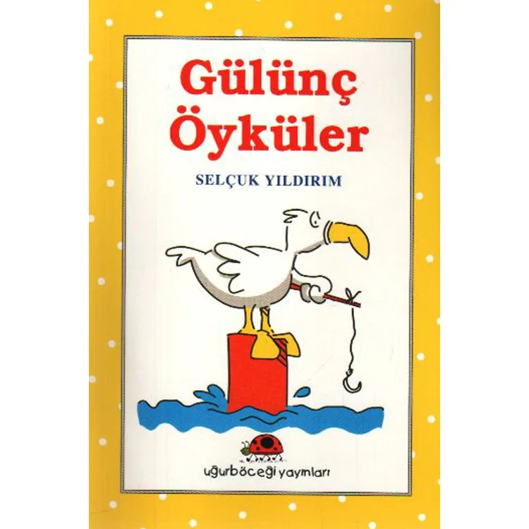 GÜLÜNÇ ÖYKÜLER