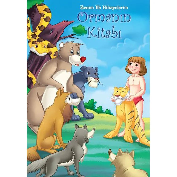 BENİM İLK HİKAYELERİM - ORMANIN KİTABI
