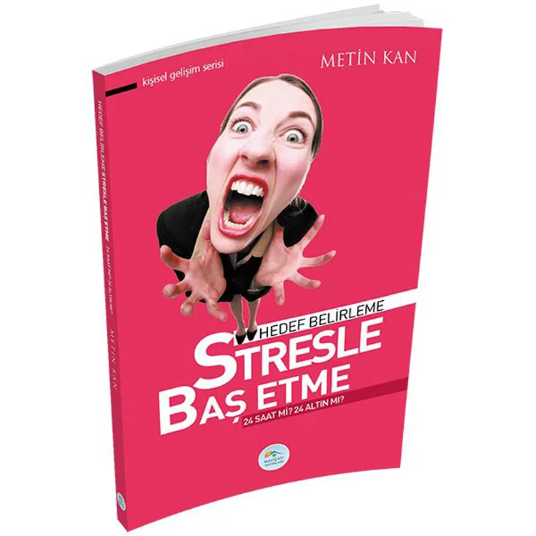 KİŞİSEL GELİŞİM SERİSİ - STRESLE BAŞ ETME