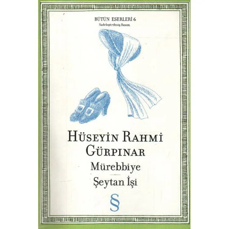 MÜREBBİYE-ŞEYTAN İŞİ (SADELEŞTİRİLMİŞ BASIM)