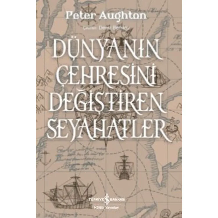 DÜNYANIN ÇEHRESİNİ DEĞİŞTİREN SEYAHATLER