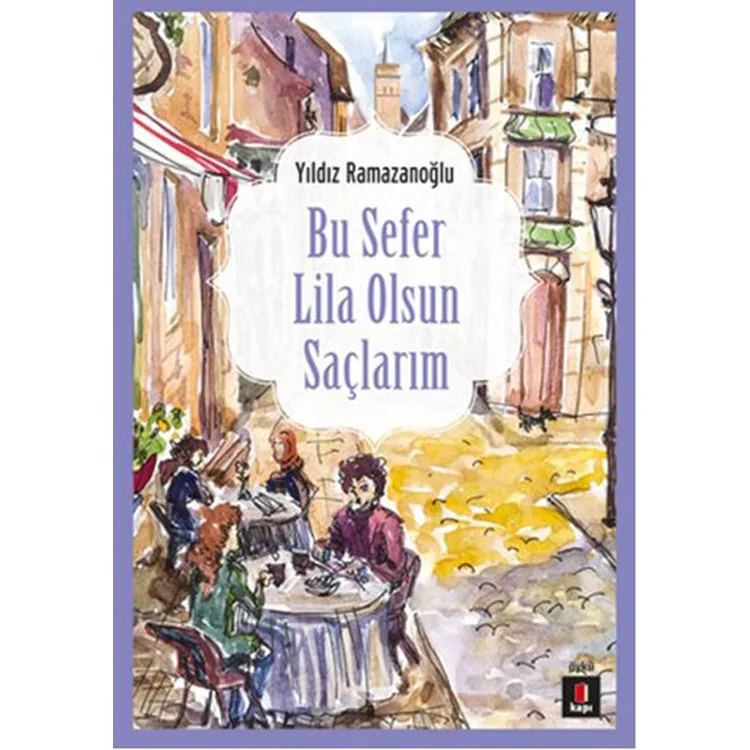 BU SEFER LİLA OLSUN SAÇLARIN