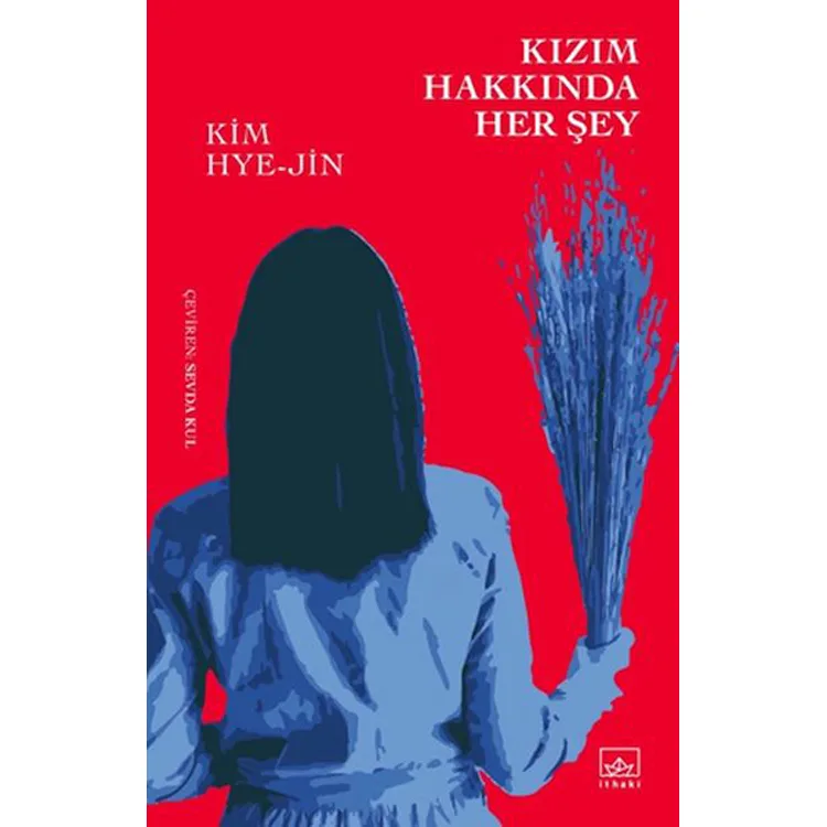 KIZIM HAKKINDA HER ŞEY
