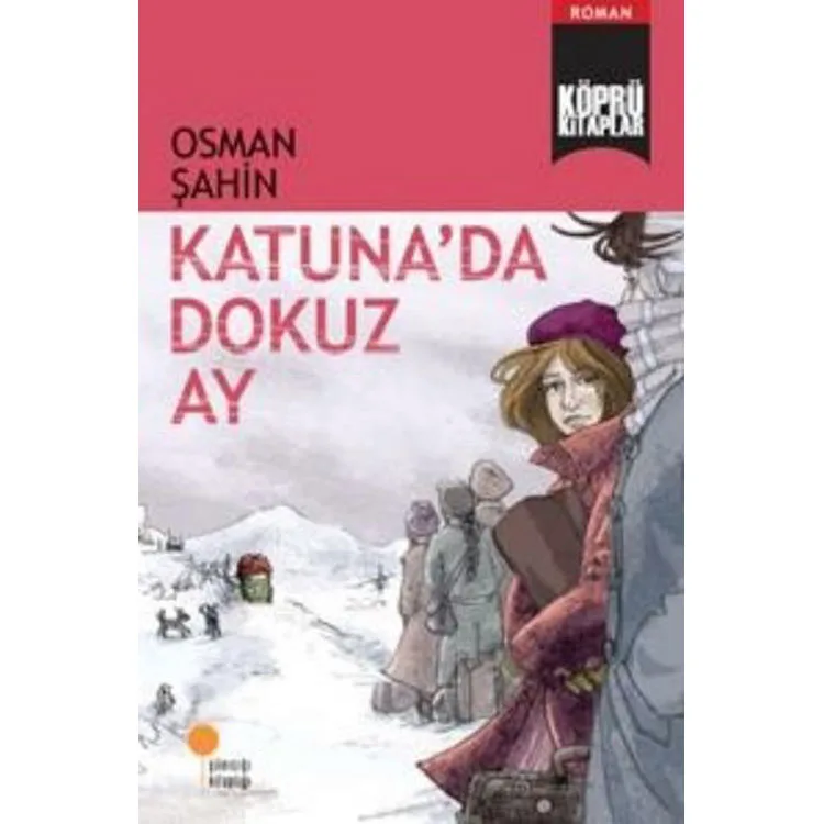 KÖPRÜ KİTAPLAR 05 KATUNA'DA DOKUZ AY