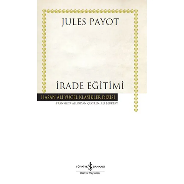 İRADE EĞİTİMİ - HASAN ALİ YÜCEL KLASİKLERİ