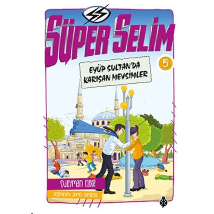 SÜPER SELİM 5 EYÜP SULTAN'DA KARIŞAN MEVSİMLER