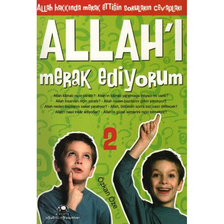 MERAK EDİYORUM-2: ALLAH'I MERAK EDİYORUM