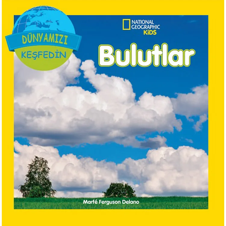 NATIONAL GEOGRAPHIC KIDS - DÜNYAMIZI KEŞFEDİN - BULUTLAR