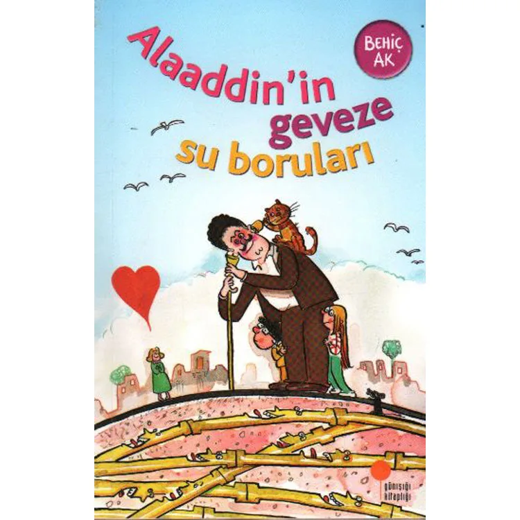 ALAADDİN'İN GEVEZE SU BORULARI
