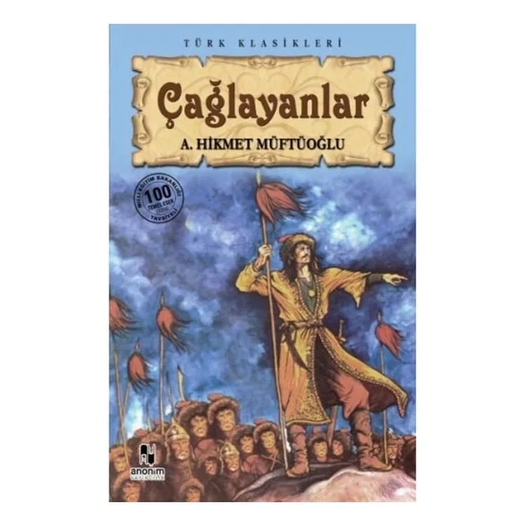 ÇAĞLAYANLAR (100 TEMEL ESER-LİSE)